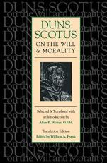 Duns Scotus on the Will and Morality 