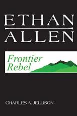 Ethan Allen : Frontier Rebel 