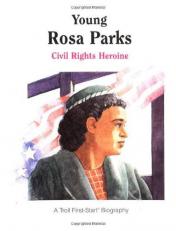 Young Rosa Parks : A Civil Rights Heroine 