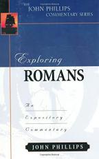 Exploring Romans : An Expository Commentary 