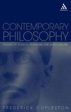 Contemporary Philosophy : Studies of Logical Positivism and Existentialism 