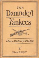 The Damndest Yankees : Ethan Allen and His Clan 