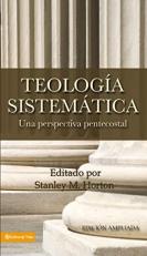 Teología Sistemática Pentecostal (Spanish Edition) 