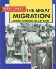 The Great Migration : African Americans Journey North 