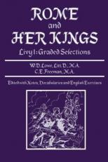 Rome and Her Kings Livy 1 : Graded Selections