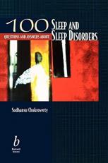 100 Questions about Sleep and Sleep Disorders 