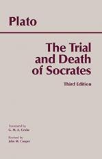 The Trial and Death of Socrates : Euthyphro, Apology, Crito, Death Scene from Phaedo 3rd