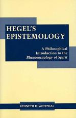 Hegel's Epistemology : An Introduction to the Phenomenology of Spirit 
