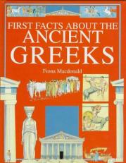 First Facts about the Ancient Greeks