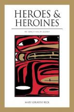 Heroes and Heroines : Tlingit-Haida Legend 