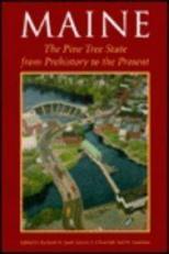 Maine : The Pine Tree State from Prehistory to the Present 