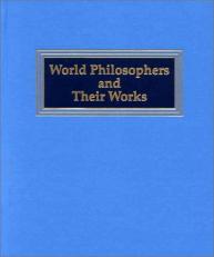 World Philosophers and Their Works, Volume 3 : William of Ockham--Zhuangzi, Indexes 
