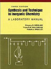 Synthesis and Technique in Inorganic Chemistry : A Laboratory Manual 3rd