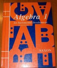 Algebra 1, Grades 9-12 : An Incremental Development