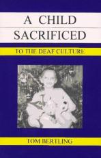 A Child Sacrificed to the Deaf Culture 
