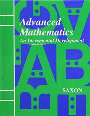 Advanced Mathematics : An Incremental Development 2nd