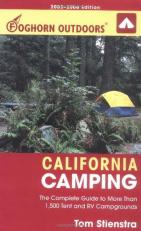Foghorn Outdoors California Camping : The Complete Guide to More Than 1,500 Tent and RV Campgrounds