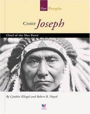Chief Joseph : Chief of the Nez Percé 