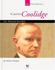 Calvin Coolidge : Our Thirtieth President 