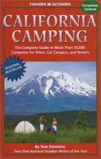 Foghorn Outdoors: California Camping : The Complete Guide to More Than 50,000 Campsites for RV's, Car Campers and Tenters 11th