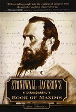 Stonewall Jackson's Book of Maxims 2nd