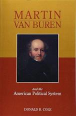 Martin Van Buren and the American Political System 