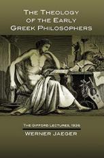 The Theology of the Early Greek Philosophers : The Gifford Lectures 1936 