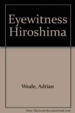 Eyewitness Hiroshima 