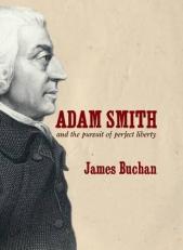 Adam Smith and the Pursuit of Liberty 