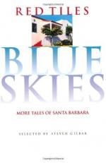 Red Tiles, Blue Skies : More Tales of Santa Barbara from Adobe Days to Present Days 