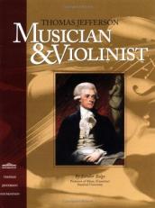 Thomas Jefferson : Musician and Violinist 