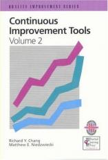 Continuous Improvement Tools Vol. 2 : A Practical Guide to Achieve Quality Results 