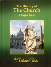 The History of the Church : A Complete Course 