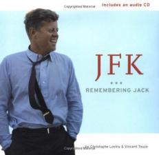 JFK : Remembering Jack 