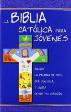 La Biblia Católica para Jóvenes : Ed. Azul. Rústica (Spanish Edition) 