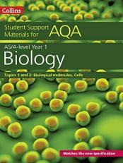 AQA a Level Biology Year 1 and AS Topics 1 and 2: Biological Materials, Cells (Collins Student Support Materials)