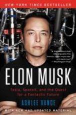 Elon Musk : Tesla, SpaceX, and the Quest for a Fantastic Future 