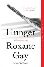 Hunger : A Memoir of (My) Body 