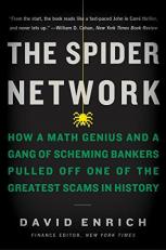 The Spider Network : How a Math Genius and a Gang of Scheming Bankers Pulled off One of the Greatest Scams in History