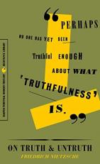 On Truth and Untruth : Selected Writings 