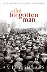 The Forgotten Man : A New History of the Great Depression 