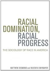 Racial Domination, Racial Progress : The Sociology of Race in America 