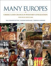 Many Europes: Volume II Vol. II : Choice and Chance in Western Civilization Since 1500 