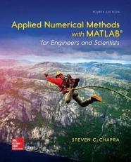 Applied Numerical Methods with MATLAB for Engineers and Scientists 4th