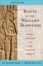 Roots of the Western Tradition : A Short History of the Ancient World 8th