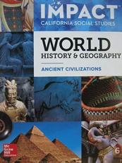 Impact California Social Studies World History & Geography Ancient Civilizations Grade 6