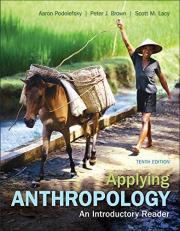 Applying Anthropology : An Introductory Reader 10th