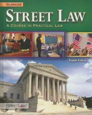 Street Law: a Course in Practical Law, Student Edition 8th