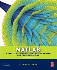 Matlab : A Practical Introduction to Programming and Problem Solving 3rd