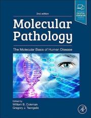 Molecular Pathology : The Molecular Basis of Human Disease 2nd
